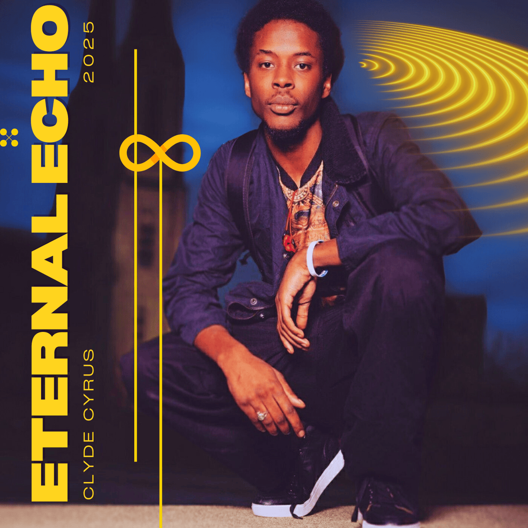 ETERNAL ECHO - Clyde Cyrus | EVEN